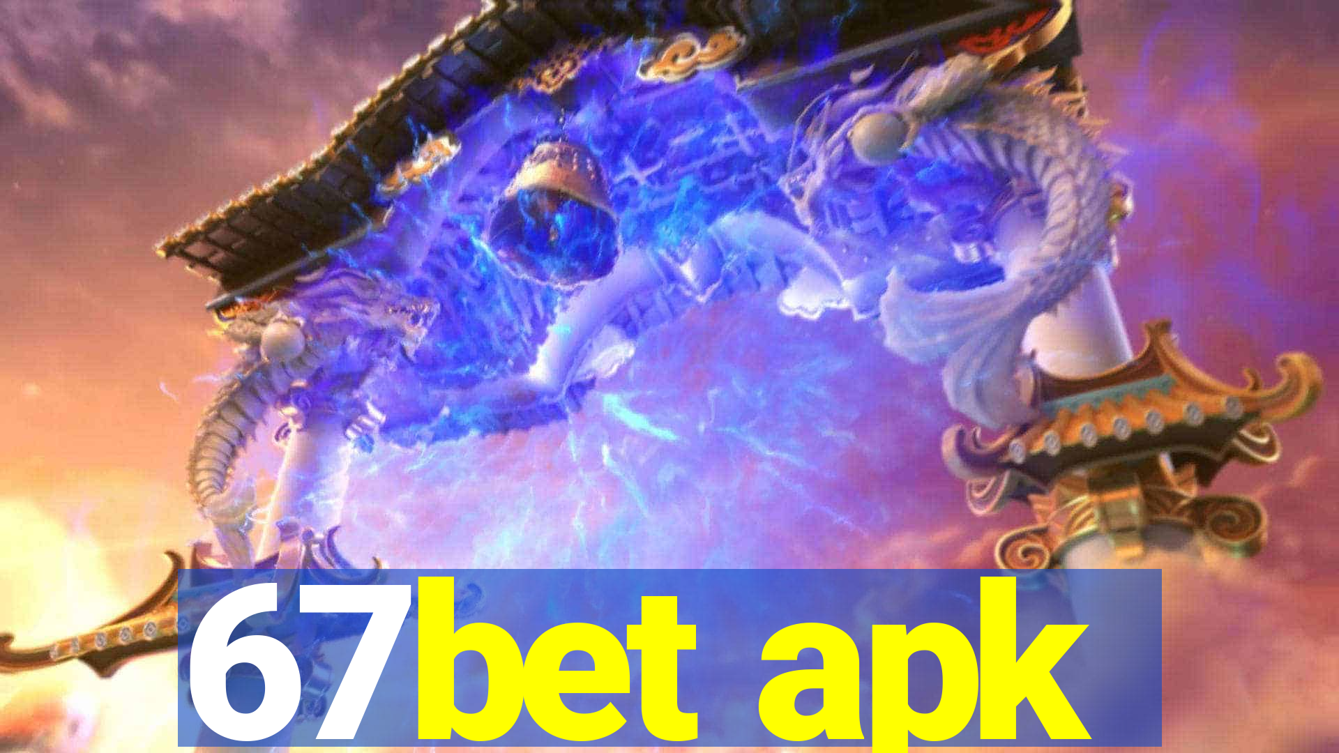 67bet apk